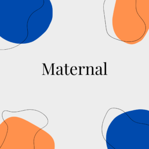 Maternal